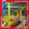 Andres Isasi - Berceuse Tragica X Vl E Orchestra Op.22, Erotische Dichtung Op.14, Zharufa Op.12 cd
