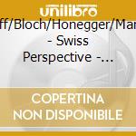 Raff/Bloch/Honegger/Martin - Swiss Perspective - Trio Nota Bene cd