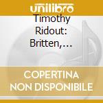 Timothy Ridout: Britten, Vaughn Williams, Hindemih, Martinu cd