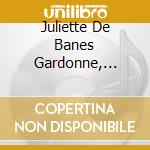 Juliette De Banes Gardonne, Em-Alla Virtu Della Sig. Maria Pi cd