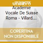 Academie Vocale De Suisse Roma - Villard  Martin  Doubles Mes cd musicale