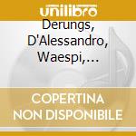 Derungs, D'Alessandro, Waespi, Juon-Grischuns Dal Cor cd