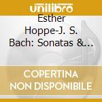 Esther Hoppe-J. S. Bach: Sonatas & Partitas For Solo Violin cd