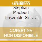 Stephan Macleod  Ensemble Gli - J.S. Bach Cantatas For Bass B cd