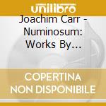 Joachim Carr - Numinosum: Works By Bach-Busoni / Liszt / Franck & Messiaen cd