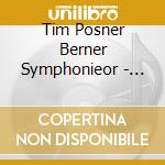 Tim Posner Berner Symphonieor - Bloch Dohnanyi Bruch