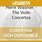 Pierre Wissmer - The Violin Concertos cd