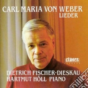 Carl Maria Von Weber - Lieder cd musicale di WEBER CARL MARIA VON