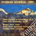 Othmar Schoeck - Concerto X Vl Op.21, Suite Dall'opera 'penthesilea' cd