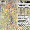 Ottorino Respighi - Christus (Biblical Cantata) cd