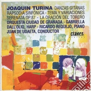 Joaquin Turina - Danzas Gitanas Op.55, Rapsodia Sinfonica X Pf E Orchestra, Tema Y Variaciones Ox cd musicale di Joaquin Turina