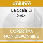 La Scala Di Seta cd musicale di Gioachino Rossini