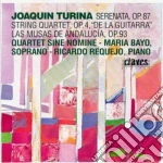 Joaquin Turina - Serenata Op.87, String Quartet Op.4, Las Musas De Andalucia Op.93 cd