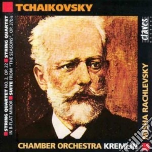 Pyotr Ilyich Tchaikovsky - Quartetto N.2 Op.22, Quartetto In Sib Min, Suite Da Le Stagioni cd musicale di Ciaikovski pyotr il'