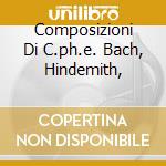 Composizioni Di C.ph.e. Bach, Hindemith, cd musicale