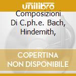 Composizioni Di C.ph.e. Bach, Hindemith, cd