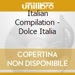 Italian Compilation - Dolce Italia cd