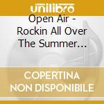 Open Air - Rockin All Over The Summer Festivals