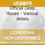 Official Deep House - Various Artists cd