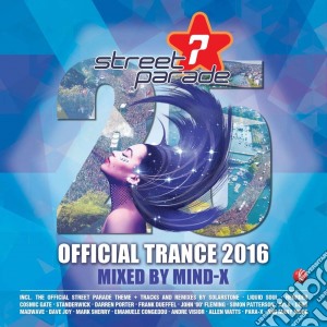 Street Parade 2016 Official Trance 2016 cd musicale