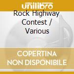 Rock Highway Contest / Various cd