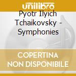 Pyotr Ilyich Tchaikovsky - Symphonies cd