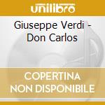 Giuseppe Verdi - Don Carlos cd