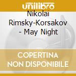 Nikolai Rimsky-Korsakov - May Night cd