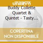 Buddy Collette Quartet & Quintet - Tasty Dish cd