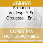 Armando Valdespi Y Su Orquesta - En Nueva York Vol.2 cd