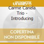Carme Canela Trio - Introducing cd