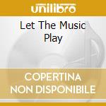 Let The Music Play cd musicale di WHITE BARRY