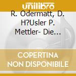 R. Odermatt, D. H?Usler P. Mettler- Die Drei Musketiere cd