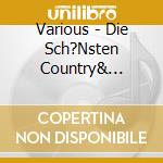 Various - Die Sch?Nsten Country& Trucker cd