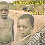 Ex - Mudbird Shivers cd