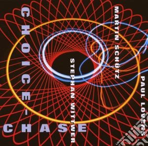 Stephan Wittwer - Choice-chase cd musicale di S.WITTNER/M.SHUTZ/P.