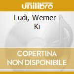 Ludi, Werner - Ki cd musicale di WERNER LUDI