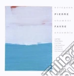 Favre, Pierre - European Chamber Ensemble cd