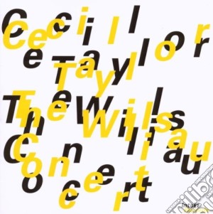 Cecil Taylor - Willisau Concert cd musicale di TAYLOR CECIL