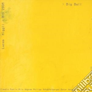 Lucas Niggli / Big Zoom - Big Ball cd musicale di Lucas & big Niggli