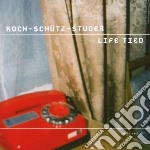 Hans Koch / Martin Schutz / Fredy Studer - Life Tied