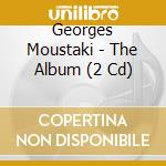 Georges Moustaki - The Album (2 Cd) cd musicale di Georges Moustaki