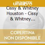 Cissy & Whitney Houston - Cissy & Whitney Houston (2 Cd) cd musicale di Cissy & Whitney Houston