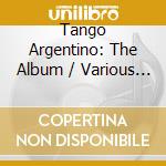 Tango Argentino: The Album / Various (2 Cd) cd