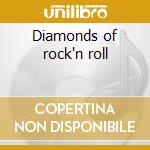 Diamonds of rock'n roll cd