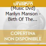 (Music Dvd) Marilyn Manson - Birth Of The Antichrist cd