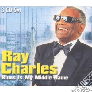Ray Charles - Blues Is My Middle Name (3 Cd) cd musicale di Ray Charles