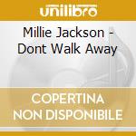 Millie Jackson - Dont Walk Away cd musicale di Millie Jackson