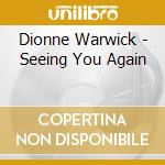 Dionne Warwick - Seeing You Again cd
