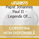 Papst Johannes Paul II - Legends Of History cd